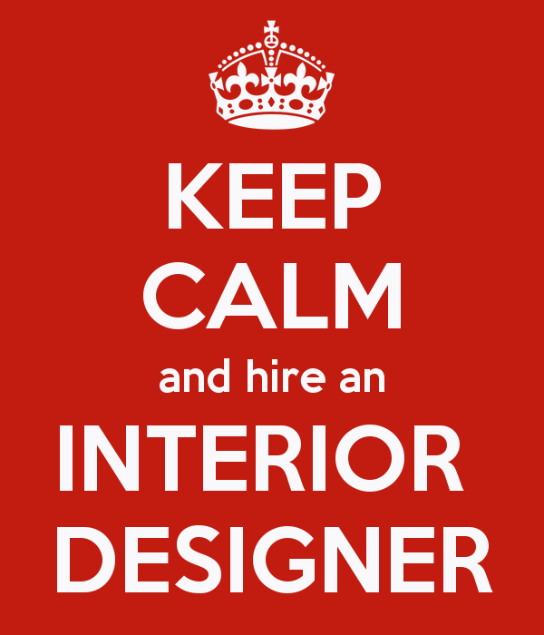 Keep Calm Interior Designer