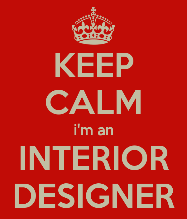 Keep Calm Interior Designer